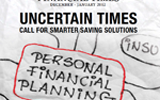 Uncertain Times Call for Smarter Saving Solutions