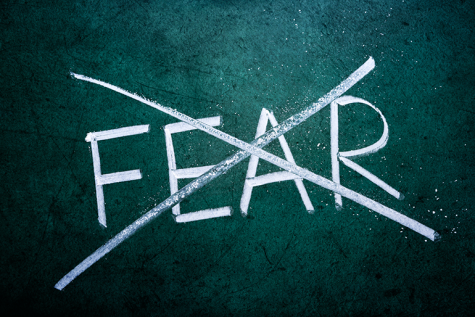 Fear is nothing but an acronym that stands for FALSE EVIDENCE APPEARING REAL.